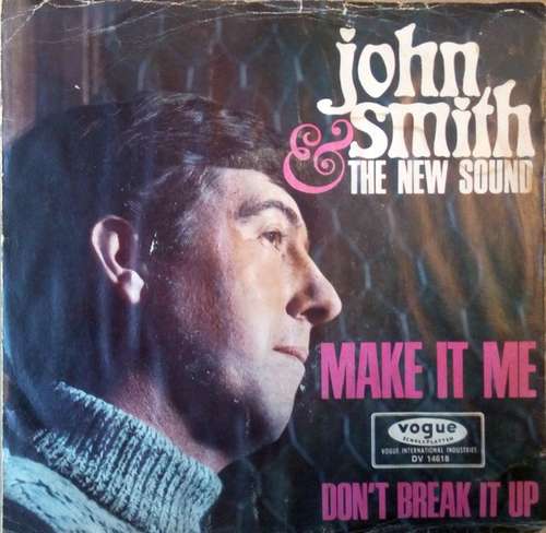 Cover John Smith & The New Sound* - Make It Me / Don't Break Up (7, Single) Schallplatten Ankauf