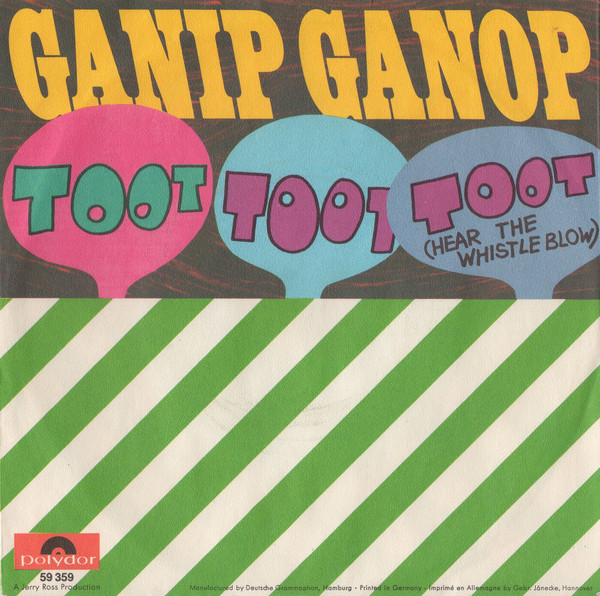 Cover Ganip Ganop - Toot Toot Toot (Hear The Whistle Blow) (7, Single) Schallplatten Ankauf