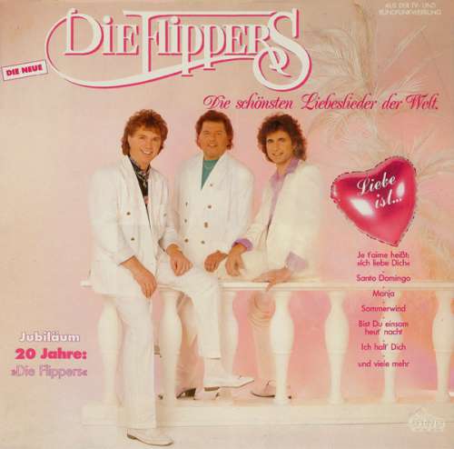 Cover Die Flippers - Liebe Ist... (Die Schönsten Liebeslieder Der Welt) (LP, Album) Schallplatten Ankauf