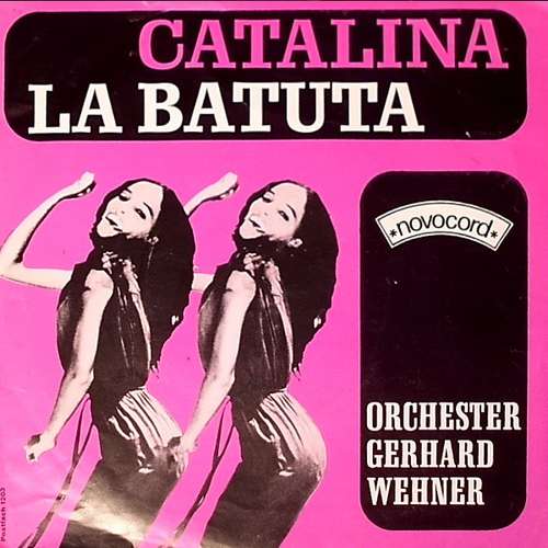 Cover Orchester Gerhard Wehner - Catalina - La Batuta (7) Schallplatten Ankauf
