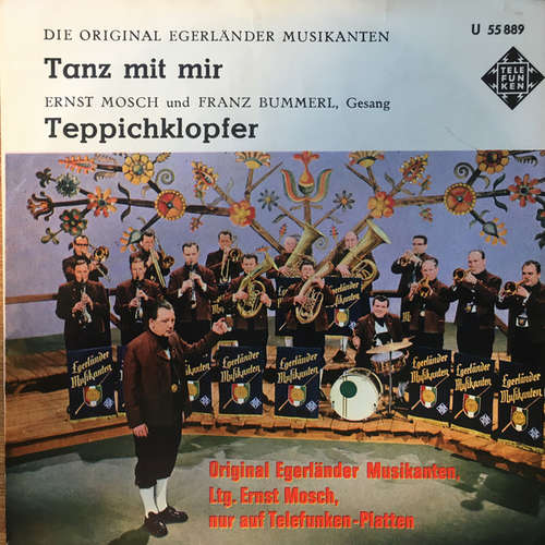 Cover Ernst Mosch Und Franz Bummerl, Original Egerländer Musikanten* - Tanz Mit Mir / Teppichklopfer (7, Single) Schallplatten Ankauf