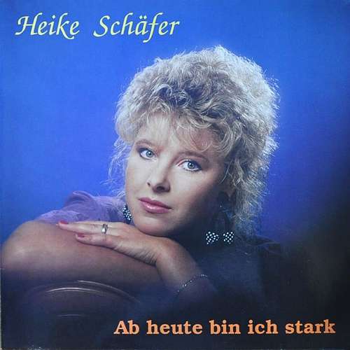 Cover Heike Schäfer - Ab Heute Bin Ich Stark (LP, Album) Schallplatten Ankauf