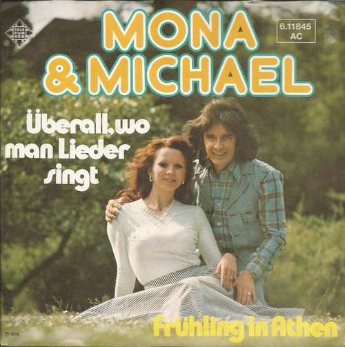 Cover Mona & Michael - Überall, Wo Man Lieder Singt (7, Single) Schallplatten Ankauf