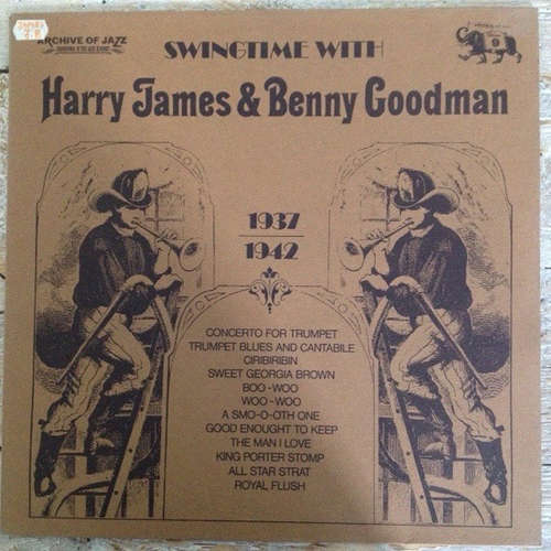 Cover Harry James (2) / Benny Goodman - Swingtime With Harry James & Benny Goodman 1937-1942  (LP, Comp) Schallplatten Ankauf