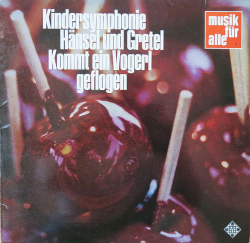 Cover Various - Kindersymphonie • Hänsel Und Gretel • Kommt Ein Vogerl Geflogen (LP) Schallplatten Ankauf