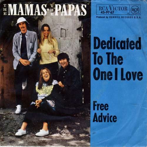 Bild The Mamas & The Papas - Dedicated To The One I Love (7, Single) Schallplatten Ankauf