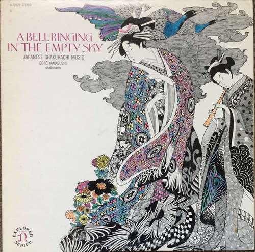 Cover Gorô Yamaguchi* - A Bell Ringing In The Empty Sky: Japanese Shakuhachi Music (LP, Album) Schallplatten Ankauf