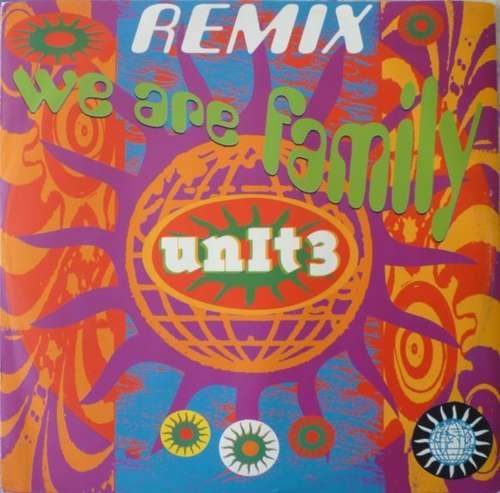 Cover Unit 3 (2) - We Are Family (Remix) (12) Schallplatten Ankauf