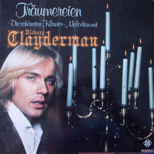 Cover Richard Clayderman - Träumereien - Die Schönsten Klavier-Melodien Mit Richard Clayderman  (LP, Album, Gat) Schallplatten Ankauf