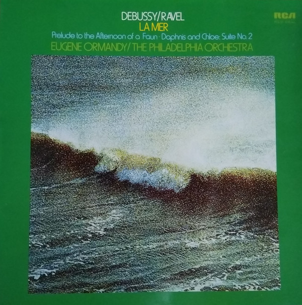 Cover Debussy* / Ravel*, The Philadelphia Orchestra, Eugene Ormandy - La Mer / Prelude To The Afternoon Of A Faun · Daphnis And Chloe: Suite No. 2 (LP) Schallplatten Ankauf