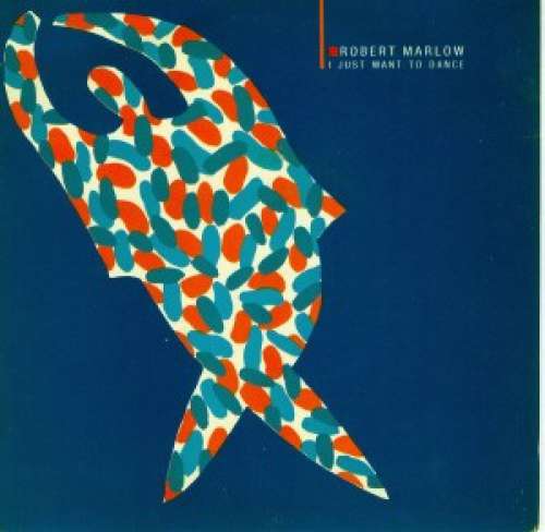 Cover Robert Marlow - I Just Want To Dance (7, Single) Schallplatten Ankauf