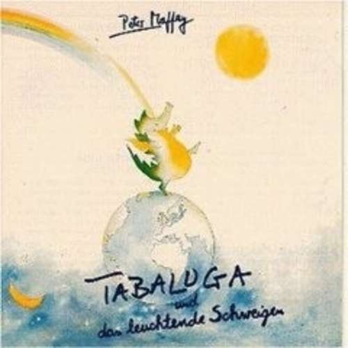 Cover Peter Maffay - Tabaluga Und Das Leuchtende Schweigen (LP, Album, Club) Schallplatten Ankauf