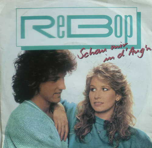 Bild ReBop - Schau Mir In D' Aug'n (7, Single) Schallplatten Ankauf