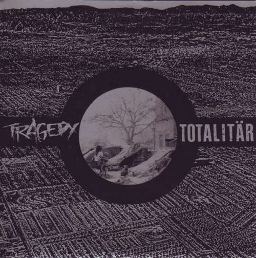 Cover Tragedy / Totalitär - Tragedy / Totalitär (7, EP) Schallplatten Ankauf