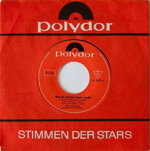 Cover Peter Alexander - Bist Du Einsam Heut' Nacht? (Are You Lonesome Tonight?) / Geh' Nicht Fort Von Mir (7, Single, Jukebox) Schallplatten Ankauf
