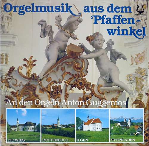 Cover Anton Guggemos - Orgelmusik Aus Dem Pfaffenwinkel (LP) Schallplatten Ankauf