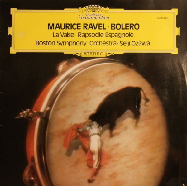 Cover Maurice Ravel – Boston Symphony Orchestra · Seiji Ozawa - Bolero / Rapsodie Espagnole / La Valse (LP) Schallplatten Ankauf