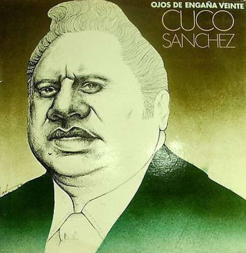 Cover Cuco Sanchez - Ojos De Engaña Veinte (LP, Album) Schallplatten Ankauf