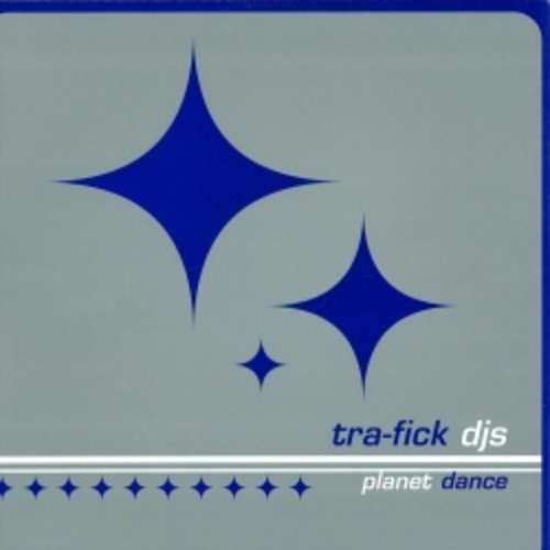 Cover Tra-fick DJ's - Planet Dance (12) Schallplatten Ankauf