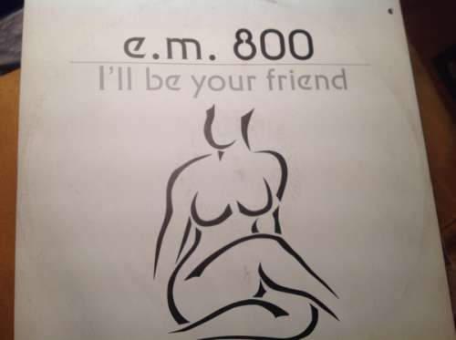 Bild E.M. 800 - I'll Be Your Friend (12) Schallplatten Ankauf
