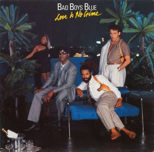 Cover Bad Boys Blue - Love Is No Crime (LP, Album) Schallplatten Ankauf