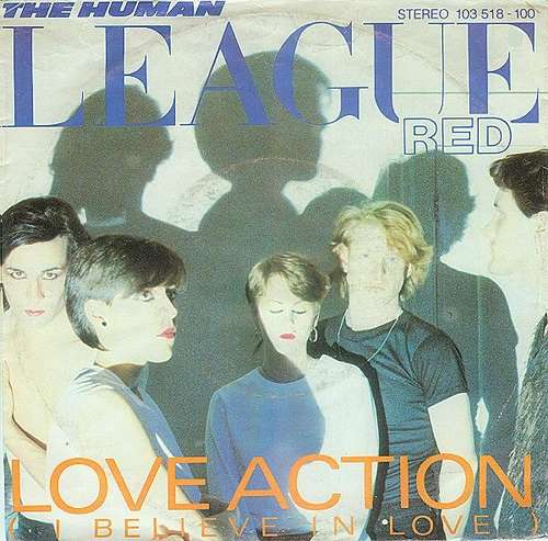 Cover The Human League - Love Action (I Believe In Love) (7, Single) Schallplatten Ankauf