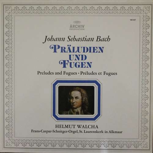 Cover Johann Sebastian Bach / Helmut Walcha - Präludien Und Fugen • Preludes And Fugues • Préludes Et Fugues (LP, RE) Schallplatten Ankauf