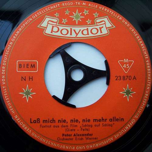Cover Peter Alexander - Laß Mich Nie, Nie, Nie Mehr Allein (7, Single, Mono) Schallplatten Ankauf