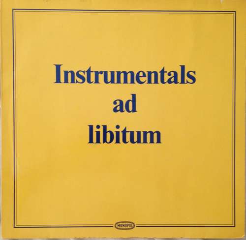 Cover Berolina Sound Orchestra Siegfried Mai / Orchester Hans-Werner Kleve* - Instrumentals Ad Libitum (LP) Schallplatten Ankauf