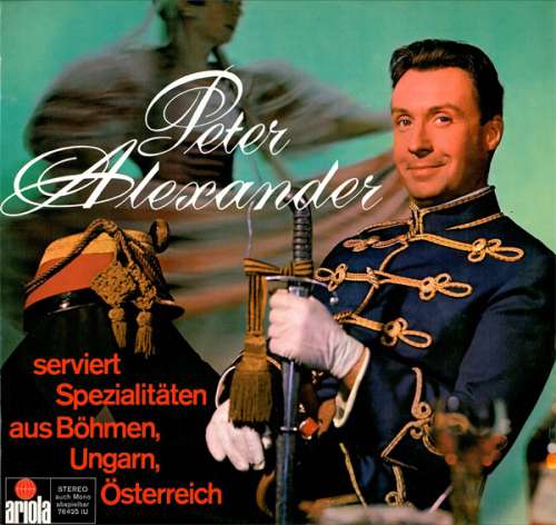 Cover Peter Alexander - Peter Alexander Serviert Spezialitäten Aus Böhmen, Ungarn, Österreich (LP, Album) Schallplatten Ankauf