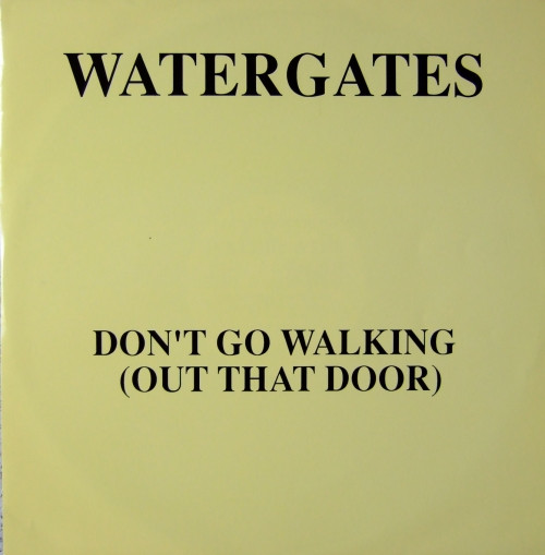 Cover Watergates - Don't Go Walking (Out That Door) (12) Schallplatten Ankauf