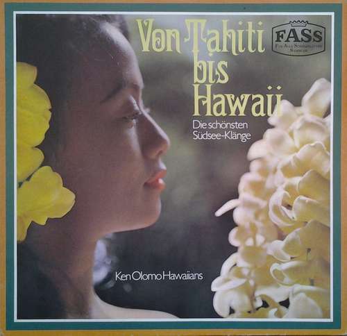 Cover Ken Olomo Hawaiians - Von Tahiti Bis Hawaii (Die Schönsten Südsee-Klänge) (LP, Mono) Schallplatten Ankauf