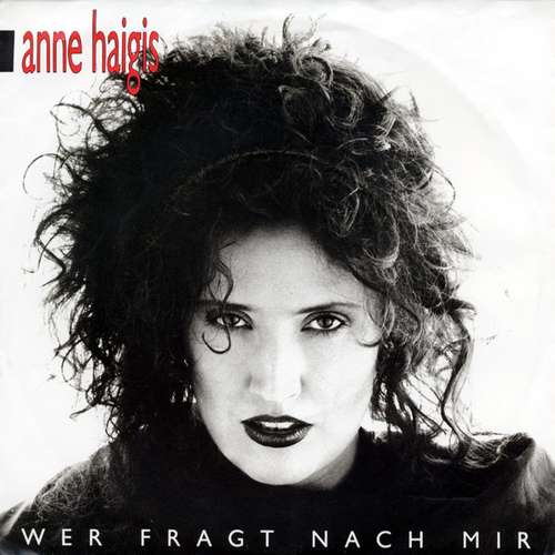 Cover Anne Haigis - Wer Fragt Nach Mir (7, Single) Schallplatten Ankauf