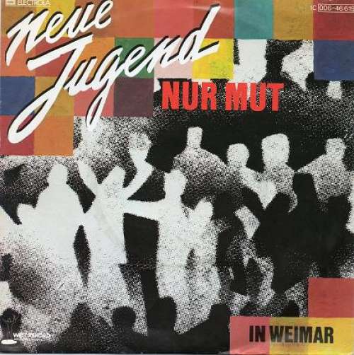 Cover Neue Jugend - Nur Mut / In Weimar (7, Single) Schallplatten Ankauf