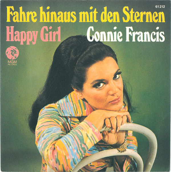 Cover Connie Francis - Fahre Hinaus Mit Den Sternen / Happy Girl (7, Single, Mono) Schallplatten Ankauf