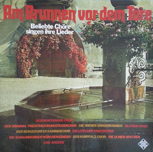 Bild Various - Am Brunnen Vor Dem Tore (Beliebte Chöre Singen Ihre Lieder) (LP) Schallplatten Ankauf