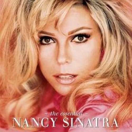 Cover Nancy Sinatra - The Essential Nancy Sinatra (CD, Comp, RM) Schallplatten Ankauf