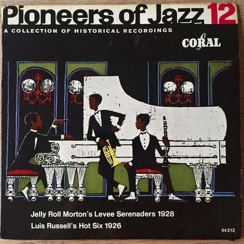 Cover Jelly Roll Morton's Levee Serenaders / Luis Russel's Hot Six - Pioneers Of Jazz Vol. 12 (7, EP) Schallplatten Ankauf