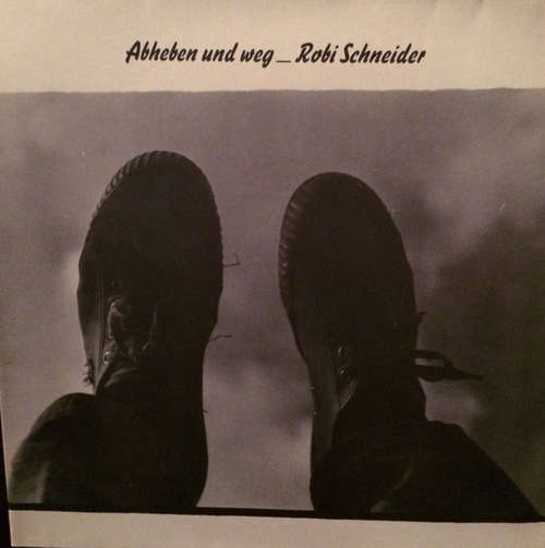 Bild Robi Schneider - Abheben Und Weg (LP, Album) Schallplatten Ankauf