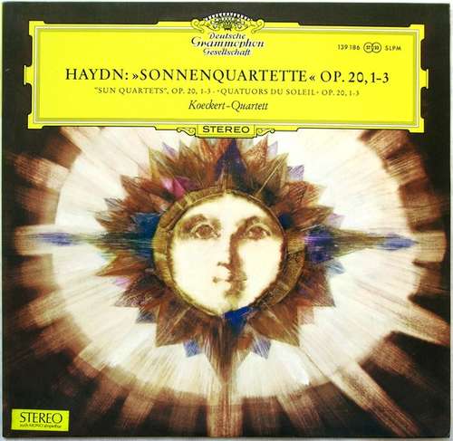 Cover Joseph Haydn - Koeckert-Quartett - Sonnenquartette Op. 20, 1-3 = Sun Quartets Op.20, 1–3 = Quatuors Du Soleil Op 20, 1–3 (LP) Schallplatten Ankauf