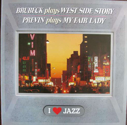 Cover Brubeck*, Previn* - Brubeck Plays West Side Story / Previn Plays My Fair Lady (LP, Comp) Schallplatten Ankauf