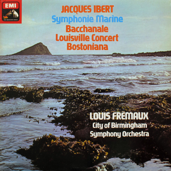 Cover Jacques Ibert, Louis Frémaux, City Of Birmingham Symphony Orchestra - Symphonie Marine - Bacchanale - Louisville Concert - Bostoniana (LP, Quad) Schallplatten Ankauf