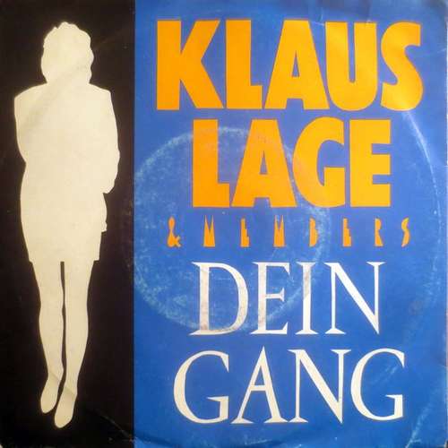 Cover Klaus Lage & Members - Dein Gang (7, Single) Schallplatten Ankauf