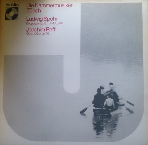 Cover Ludwig Spohr*, Joachim Raff*, Die Kammermusiker Zürich - Doppelquartett Nr. 1 D-moll, Op. 65 / Oktett C-dur, Op. 176 (LP) Schallplatten Ankauf