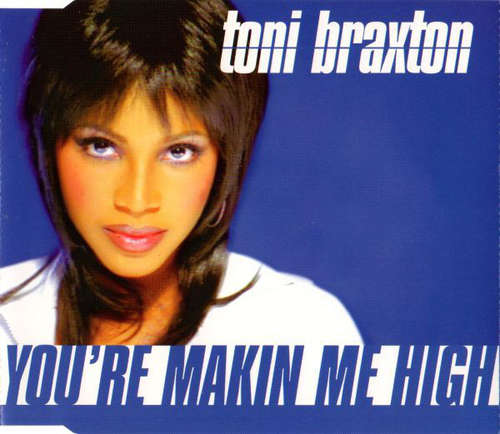 Cover Toni Braxton - You're Makin' Me High (CD, Maxi) Schallplatten Ankauf
