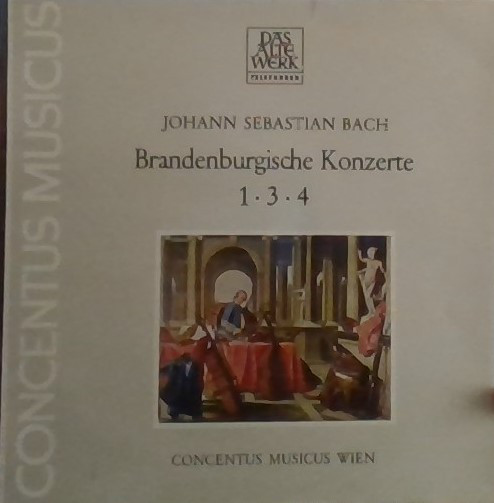 Cover Johann Sebastian Bach - Concentus Musicus Wien - Brandenburgische Konzerte 1 ∙ 3 ∙ 4 (LP, RE) Schallplatten Ankauf