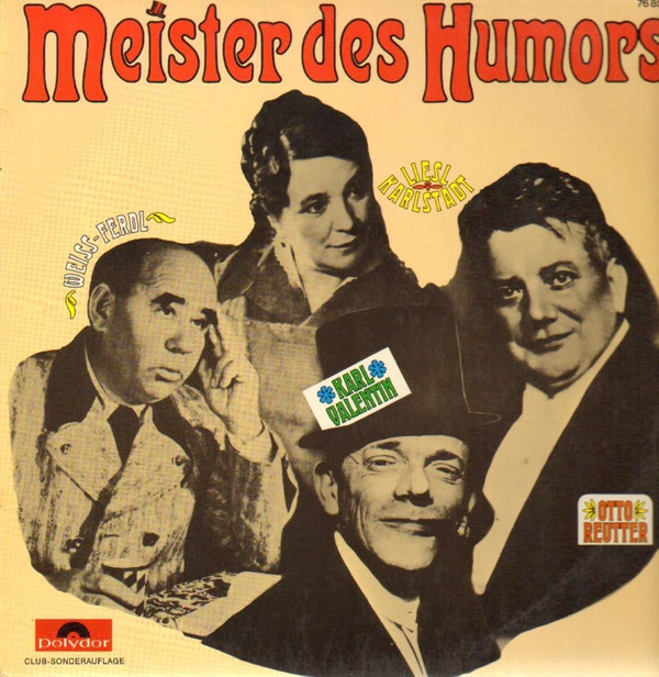 Cover Weiss-Ferdl*, Liesl Karlstadt, Karl Valentin, Otto Reutter - Meister Des Humors (LP, Comp, Mono, Club) Schallplatten Ankauf