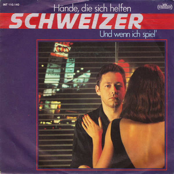 Cover Schweizer - Hände, Die Sich Helfen / Und Wenn Ich Spiel' (7, Single) Schallplatten Ankauf