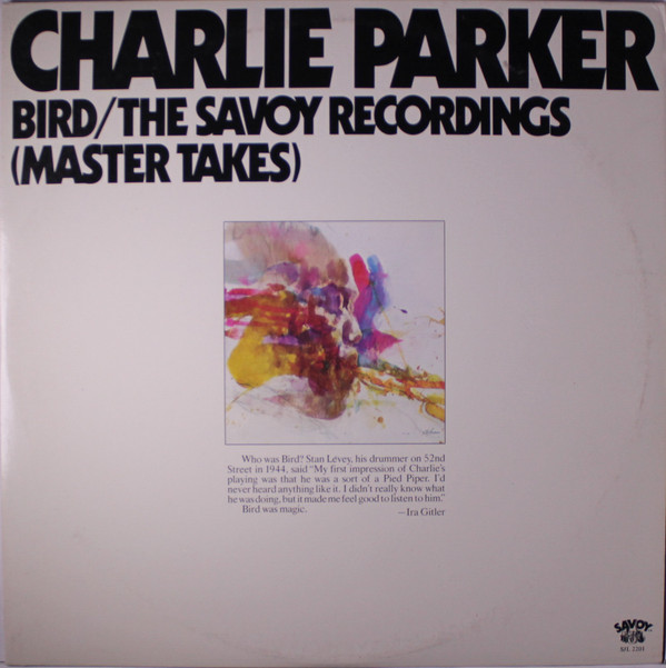 Cover Charlie Parker - Bird / The Savoy Recordings (Master Takes) (2xLP, Comp, Gat) Schallplatten Ankauf
