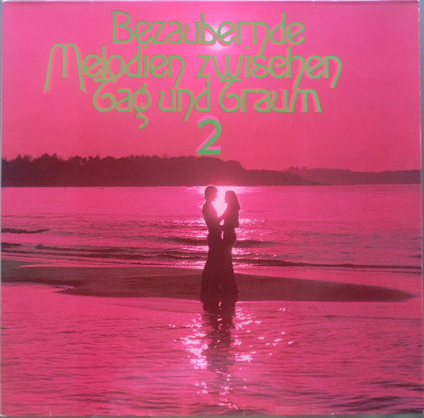 Bild Various - Bezaubernde Melodien Zwischen Tag Und Traum 2 (2xLP, Comp, Club) Schallplatten Ankauf